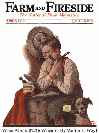 First Shave by Norman Rockwell appeared on Farm And Fireside cover April 1919