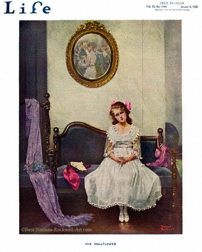 The Wallflower by Norman Rockwell appeared on Life Magazine cover January 8, 1920